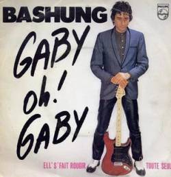 Alain Bashung : Gaby Oh ! Gaby